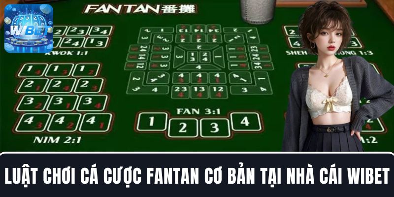 Luật chơi cá cược Fantan cơ bản dành cho người mới bắt đầu